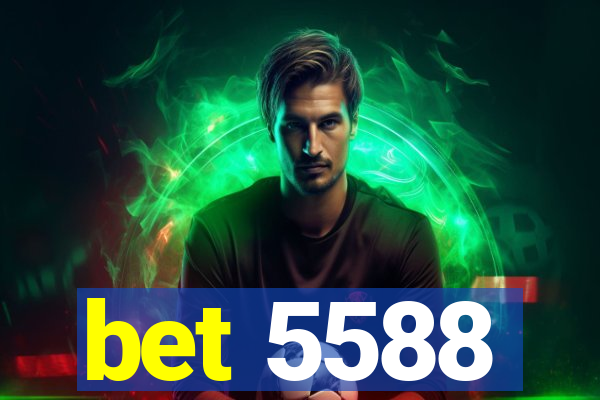 bet 5588